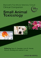 Blackwell's Five-Minute Veterinary Consult Clinical Companion: Small Animal Toxicology