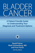 Bladder Cancer: A Patient-Friendly Guide to Understanding Your Diagnosis and Treatment Options