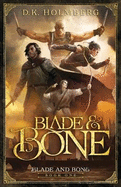 Blade and Bone