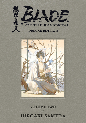Blade of the Immortal Deluxe Volume 2 - Lewis, Dana (Translated by), and Saito, Tomoko (Adapted by)