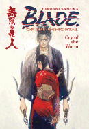 Blade of the Immortal Volume 2: Cry of the Worm - Samura, Hiroaki