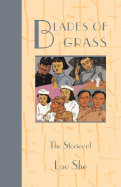 Blades of Grass: The Stories of Lao She
