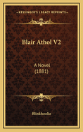 Blair Athol V2: A Novel (1881)
