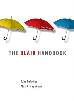 Blair Handbook, the (Casebound) - Fulwiler, Toby, and Hayakawa, Alan R