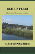 Blair's Ferry: Going through boxes, looking at the past