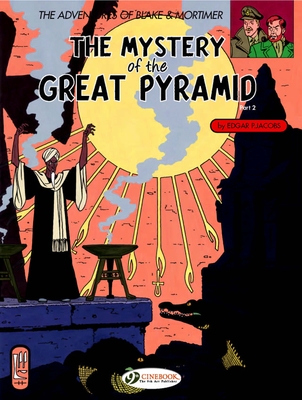 Blake & Mortimer 3 - The Mystery of the Great Pyramid Pt 2 - Jacobs, Edgar P.