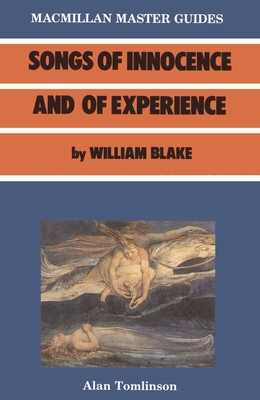 Blake: Songs of Innocence and Experience - Tomlinson, Alan, and Blake, William