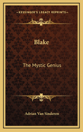 Blake: The Mystic Genius