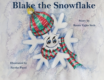 Blake the Snowflake - Vajko Srch, Rene