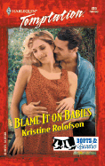 Blame it on Babies - Rolofson, Kristine