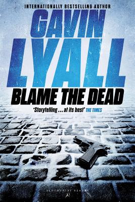 Blame the Dead - Lyall, Gavin