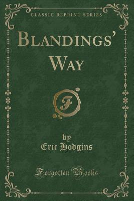 Blandings' Way (Classic Reprint) - Hodgins, Eric