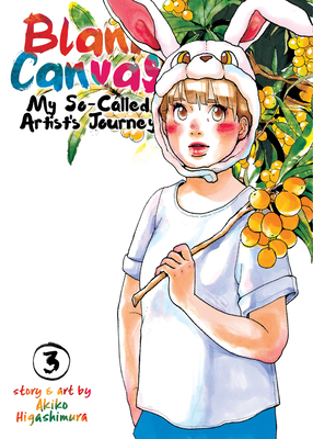 Blank Canvas: My So-Called Artist's Journey (Kakukaku Shikajika) Vol. 3 - Higashimura, Akiko