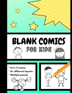 Blank Comics for Kids: Create Your Own Comic Book, Perfect Gift for Kids