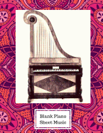 Blank Piano Sheet Music: Notebook with Staff Paper for Composing Scores and Songs - 8.5x11 Inches - 100 Pages/50 Sheets