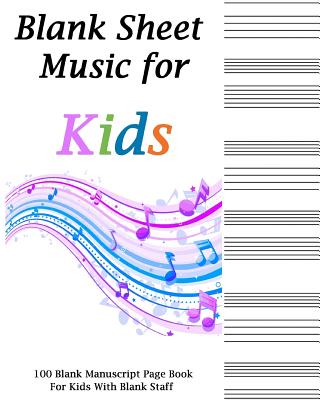 Blank Sheet Music for Kids: Rainbow Notes Cover, Music Manuscript Paper ...