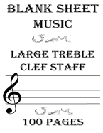 Blank Sheet Music Large Treble Clef Staff: 6 Stave, Empty Staff, Manuscript Sheets for Musicians, Teachers, Students, Songwriting. Book Notebook Journal 100 Pages