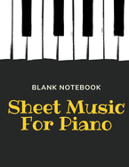 Blank Sheet Piano Music Notebook: Manuscript Wide Staff Paper For Musicians, 12 Stave Music Composition Notebook For Piano, Guitar, Violin, Empty Song Writing Journal For Music Lovers, Students, Kids, Great Art Gift, Large A4, 8.5x11 inch, 110 pages