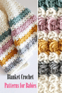 Blanket Crochet Patterns for Babies: Gift Ideas for Christmas