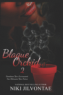 Blaque Orchid 2