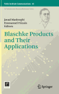 Blaschke Products and Their Applications