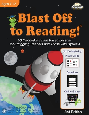 Blast Off to Reading!: 50 Orton-Gillingham Based Lessons for Struggling Readers and Those with Dyslexia - Orlassino, Cheryl