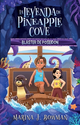 Blaster de Poseidn: Spanish Edition - Bowman, Marina J, and Rodrguez, Abril (Translated by)