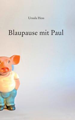 Blaupause Mit Paul - Hess, Ursula