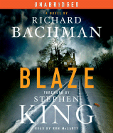 Blaze - Bachman, Richard, and McLarty, Ron (Read by), and King, Stephen (Foreword by)