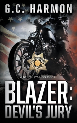 Blazer: Devil's Jury: A Cop Thriller - Harmon, G C