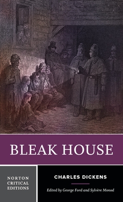 Bleak House: A Norton Critical Edition - Dickens, Charles, and Ford, George (Editor), and Monod, Sylvere (Editor)