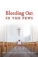 Bleeding Out in the Pews