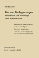 Blei Und Bleilegierungen: Metallkunde Und Technologie