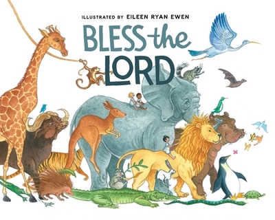 Bless the Lord - Ewen, Eileen Ryan (Illustrator)