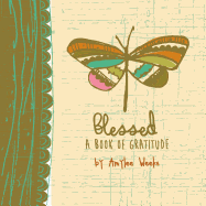 Blessed: A Book of Gratitude