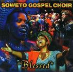 Blessed [ABC] - The Soweto Gospel Choir