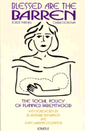 Blessed Are the Barren: The Social Policy of Planned Parenthood
