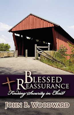 Blessed Reassurance - Woodward, John B, Major