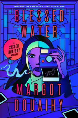 Blessed Water: A Sister Holiday Mystery - Douaihy, Margot