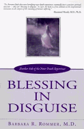 Blessing in Disguise: Another Side of the Near-Death Experience