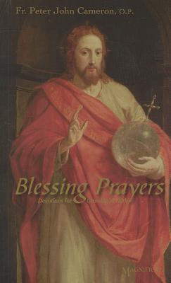 Blessing Prayers: Devotions for Growing in Faith - Cameron, Peter John, Fr., and Matt, Andrew