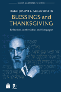 Blessings and Thanksgiving: Reflections on the Siddur and Synagogue