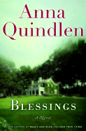 Blessings - Quindlen, Anna