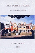 Bletchley Park: An Inmate's Story