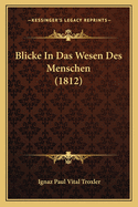 Blicke in Das Wesen Des Menschen (1812)