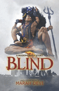 Blind: A Modern Shiva Story
