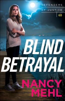 Blind Betrayal - Mehl, Nancy