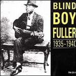 Blind Boy Fuller, 1935-1940