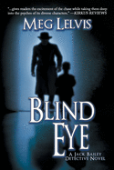 Blind Eye: A Jack Bailey Novel