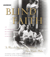 Blind Faith: The Miraculous Journey of Lula Hardaway, Stevie Wonder's Mother - Love, Dennis, and Brown, Stacy, and Viola, Davis (Read by)
